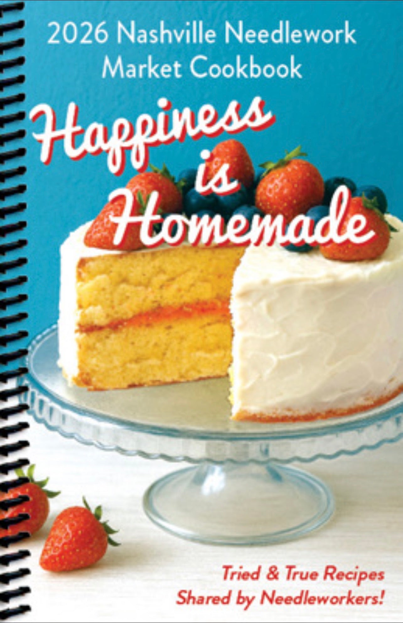 Happiness Is Homemade 2026 Nashville Needlework Market Cookbook