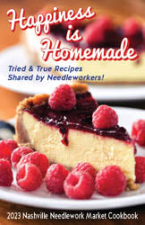 Happiness Is Homemade 2023 Nashville Needlework Market Cookbook